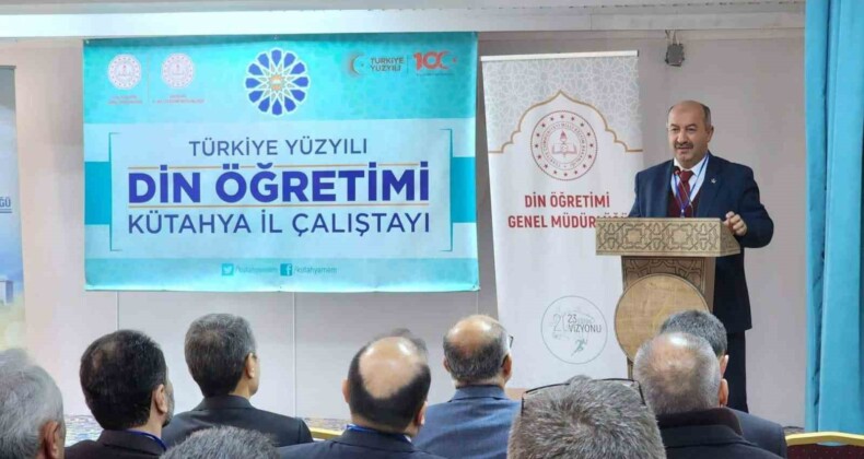 Türkiye Yüzyılı Din Öğretimi Kütahya il Çalıştayı düzenlendi