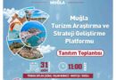 Muğla Büyükşehir Belediyesi, Turizm Araştırma ve Strateji Geliştirme Platformu’nu tanıtıyor