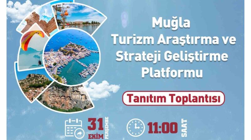 Muğla Büyükşehir Belediyesi, Turizm Araştırma ve Strateji Geliştirme Platformu’nu tanıtıyor