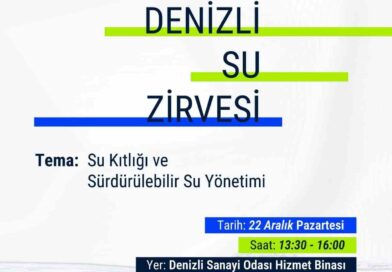 Denizli Su Zirvesinde su sorununa kalıcı çözümleri konuşulacak