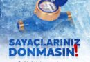MUSKİ’de soğuk havalar için su sayaçları uyarısı