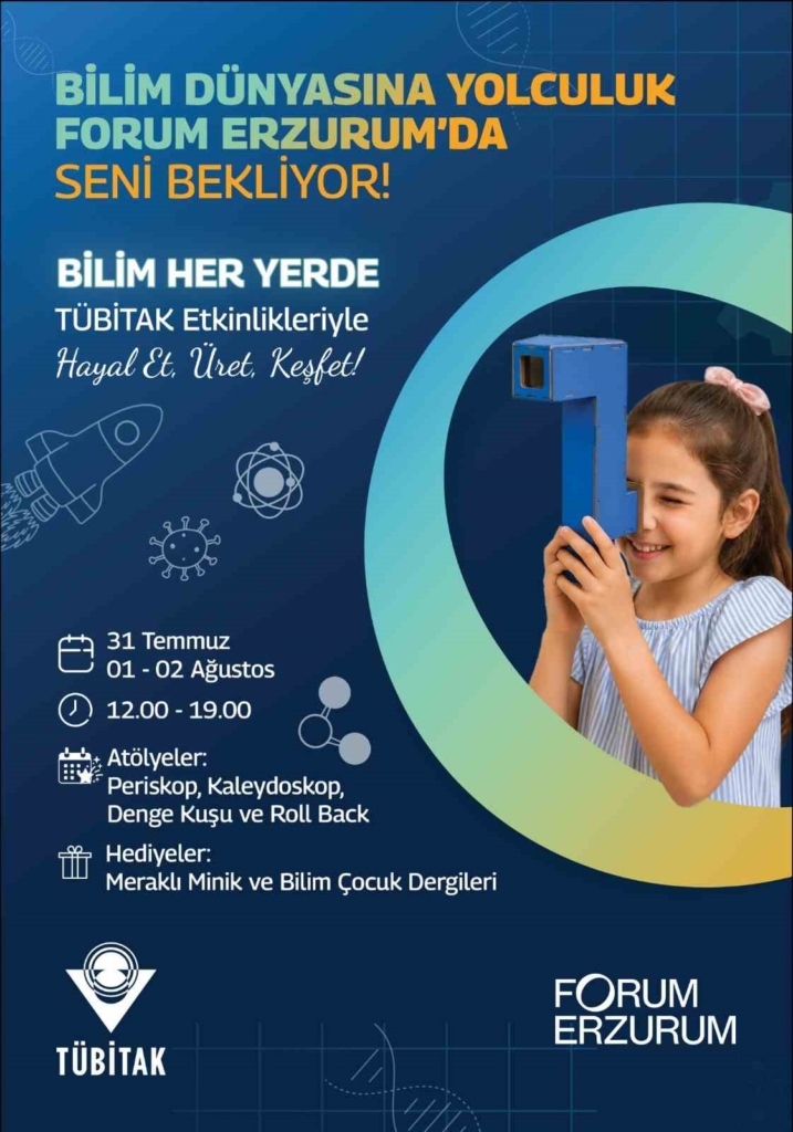 TÜBİTAK Bilim Her Yerde Çocuk Şenliği Forum Erzurum'da Başlıyor
