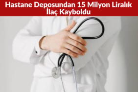Adana’da Hastane Deposundan 15 Milyon Liralık İlaç Kayboldu
