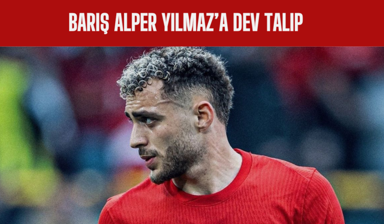 Barış Alper Yılmaz’a Dev Talip