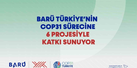 Bartın Üniversitesi COP31 için 6 proje geliştirdi