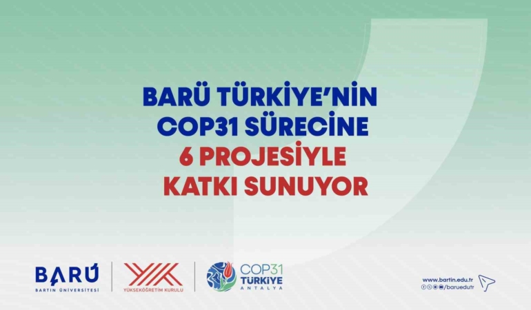 Bartın Üniversitesi COP31 için 6 proje geliştirdi