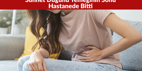Bursa’daki Sünnet Düğünü Sonrası 367 Kişi Hastanelik Oldu
