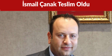 Cem Küçük Soruşturmasında Aranan İsmail Çanak Teslim Oldu