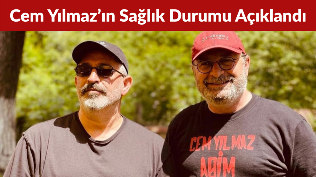 Cem Yılmaz’ın Sağlık Durumu Açıklandı Kalp Spazmı Geçirdi