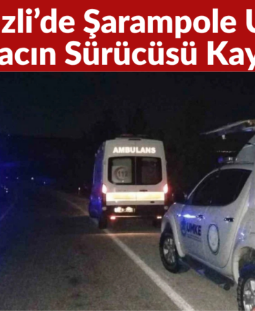 Denizli’de Şarampole Uçan Aracın Sürücüsü Kayıp