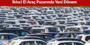 İkinci El Araç Pazarında İlan Siteleri ve Satış Sistemi Tartışılıyor