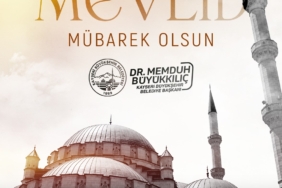 Kayseri Büyükşehir Belediye Başkanı Büyükkılıç'tan Mevlid Kandili Mesajı