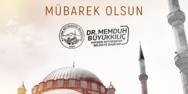 Kayseri Büyükşehir Belediye Başkanı Büyükkılıç'tan Mevlid Kandili Mesajı
