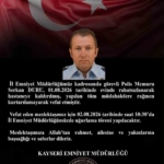 Kayseri'de rahatsızlanan polis memuru hayatını kaybetti