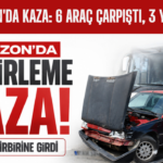 Trabzon'da Kaza: 6 Araç Çarpıştı, 3 Yaralı