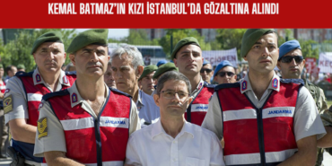 Kemal Batmaz’ın Kızı İstanbul’da Gözaltına Alındı