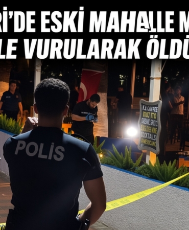 Kayseri’de Eski Mahalle Muhtarı Tüfekle Vurularak Öldürüldü