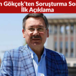 Melih Gökçek’ten Soruşturma Sonrası İlk Açıklama Savcılığa Gideceğim