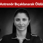 Milli Antrenör Funda Bakış Eski Çalışanı Tarafından Bıçaklanarak Öldürüldü