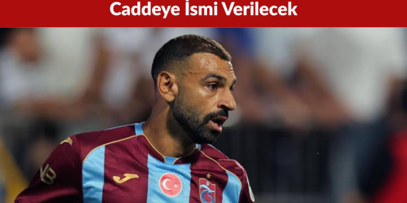 Muhammed Salah’ın Adı Trabzon’da Bir Caddeye Verilecek