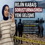 Rojin Kabaiş Soruşturmasında Yeni Gelişme_1900x1900