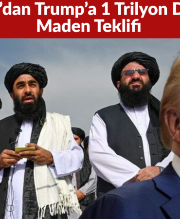 Taliban’dan Trump’a 1 Trilyon Dolarlık Maden Teklifi