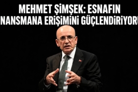 Mehmet Şimşek: Esnafın Finansmana Erişimini Güçlendiriyoruz