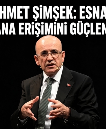 Mehmet Şimşek: Esnafın Finansmana Erişimini Güçlendiriyoruz