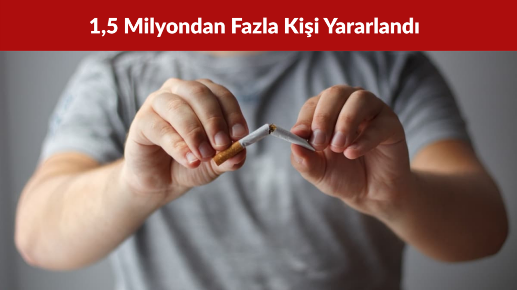1,5 Milyondan Fazla Kişiye Ücretsiz Sigara Bırakma İlacı Verildi