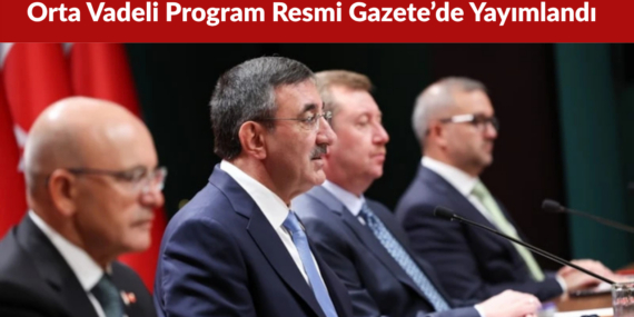 2027-2029 Orta Vadeli Program Resmi Gazete’de Yayımlandı
