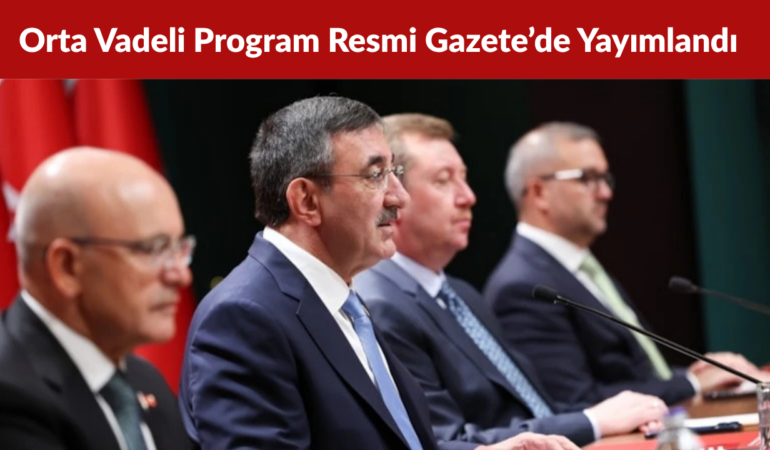 2027-2029 Orta Vadeli Program Resmi Gazete’de Yayımlandı