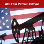 ABD’nin Stratejik Petrol Rezervi 44 Yılın En Düşük Seviyesine İndi