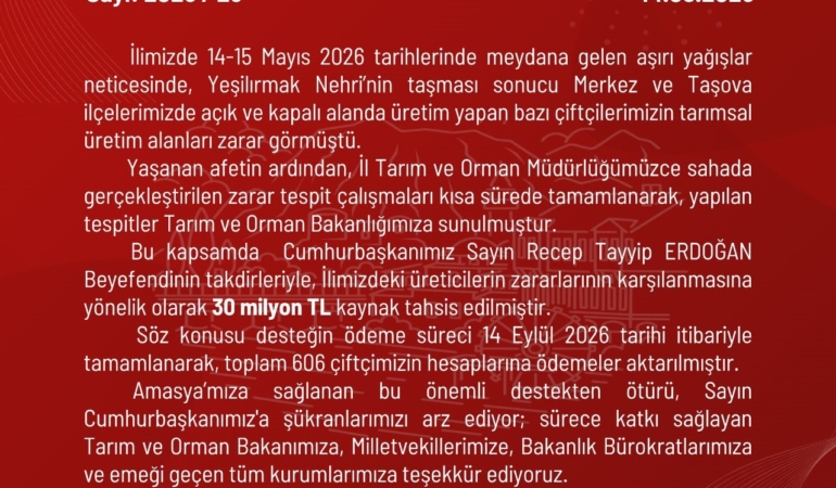 AMASYA'DA TAŞKINDAN ETKİLENEN ÇİFTÇİLERE 30 MİLYON TL ÖDEME YAPILDI