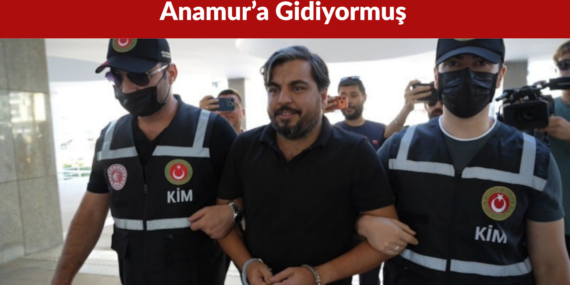 Arif Kocabıyık Kapıkule’de Yakalandı “Anamur’a Gideceğim” Dedi