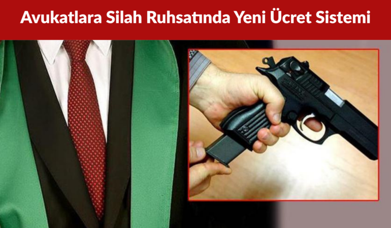 Avukatlara Silah Taşıma Ruhsatında Yüzde 50 İndirim Geliyor