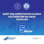 BARÜ TAM AKREDİTASYON ALARAK KALİTESİNİ BİR KEZ DAHA TESCİLLEDİ