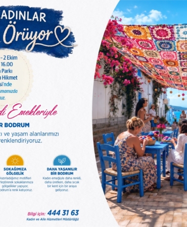 BODRUM'UN SOKAKLARI, KADINLARIN EL EMEĞİYLE RENKLENİYOR