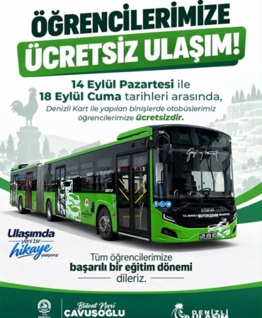 DENİZLİ BÜYÜKŞEHİR OTOBÜSLERİ ÖĞRENCİLER İÇİN İLK HAFTA ÜCRETSİZ