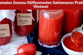 Domates Sosunu Küflenmeden Saklamanın Pratik Yöntemi