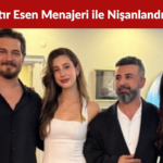 Itır Esen Menajeri Engin Aykanat ile Nişanlandı