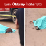 Kahramanmaraş’ta Sokakta Tartıştığı Eşini Öldürüp İntihar Etti