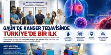 KANSER TEDAVİSİNDE TÜRKİYE'DE BİR İLK