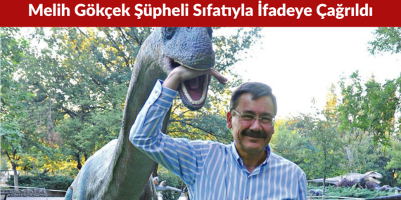 Melih Gökçek Soruşturmada Şüpheli Sıfatıyla İfadeye Çağrıldı