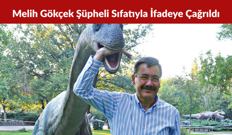 Melih Gökçek Soruşturmada Şüpheli Sıfatıyla İfadeye Çağrıldı