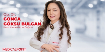 OP. DR. BULGAN: "KADIN SAĞLIĞINDA 'BEKLEYELİM GEÇER' DENİLMEMESİ GEREKEN 5 BELİRTİYE DİKKAT"