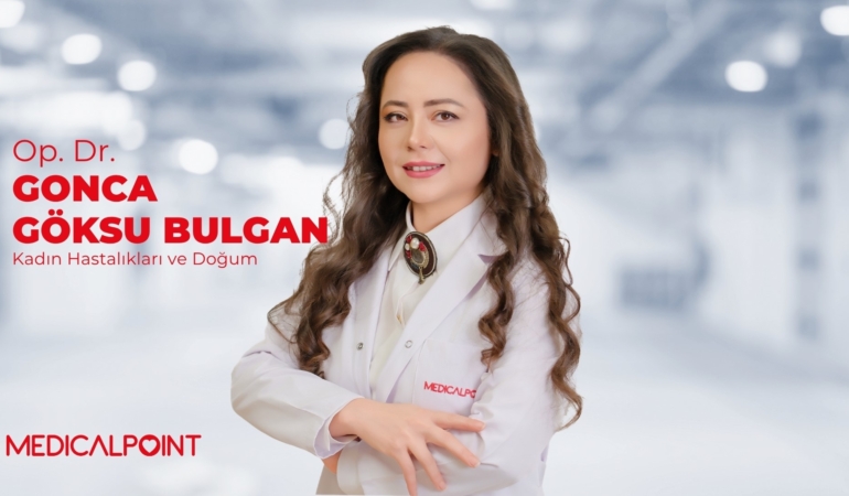 OP. DR. BULGAN: "KADIN SAĞLIĞINDA 'BEKLEYELİM GEÇER' DENİLMEMESİ GEREKEN 5 BELİRTİYE DİKKAT"