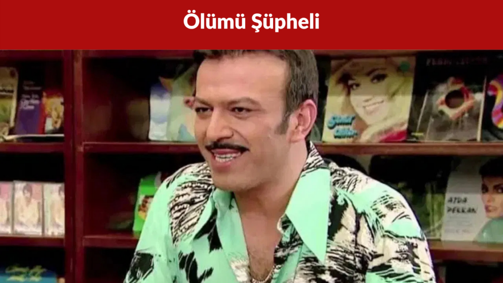 Oyuncu Serhat Kılıç Evinde Ölü Bulundu Ölümü Şüpheli Olarak Kaydedildi