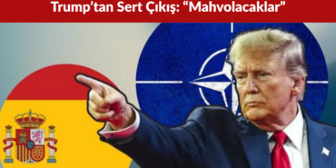 Trump’tan İspanya’daki Göçmen Krizine Sert Çıkış “Mahvolacaklar”