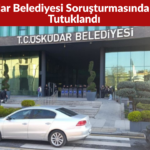 Üsküdar Belediyesi Soruşturmasında 3 Kişi Tutuklandı