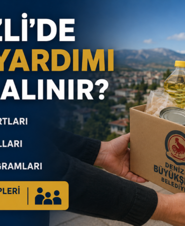 Denizli’de Gıda Yardımı Nasıl Alınır?